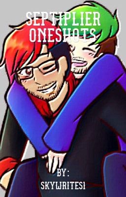 !~SEPTIPLIER ONESHOTS~! cover