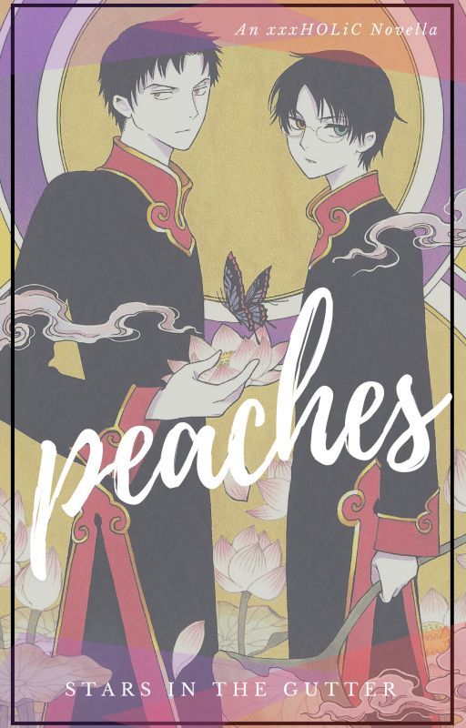 Peaches [xxxHOLiC novella] COMPLETE by StarsInTheGutter