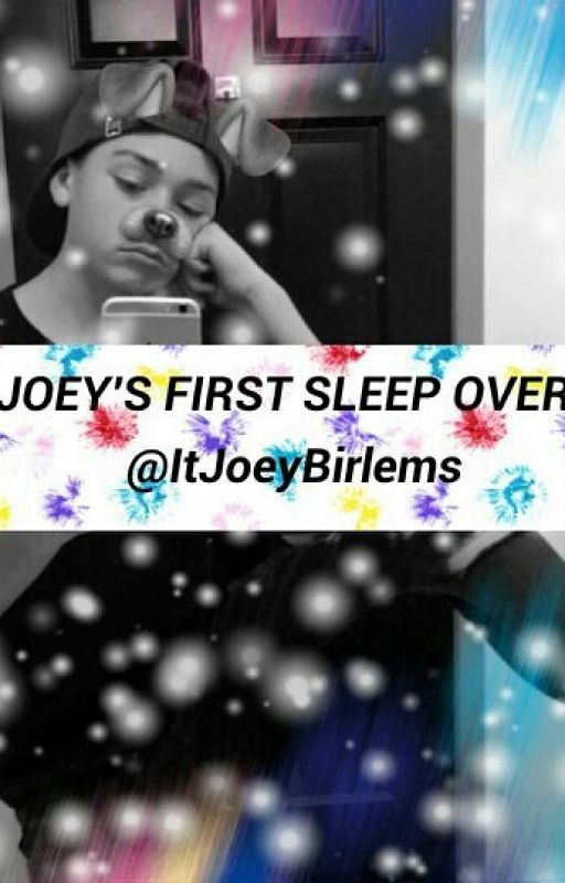 Joey's First Sleep Over  by Bleach-It-All