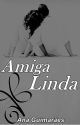 Amiga linda by AnaClaudiaGuimares8