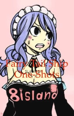 Fairy Tail ship one shots (Closed) cover