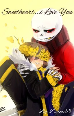 Sweetheart...I love you (flowerfell sans X frisk) cover