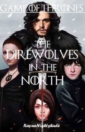 Game of Thrones: The Direwolves in the North by RaynaNightshade