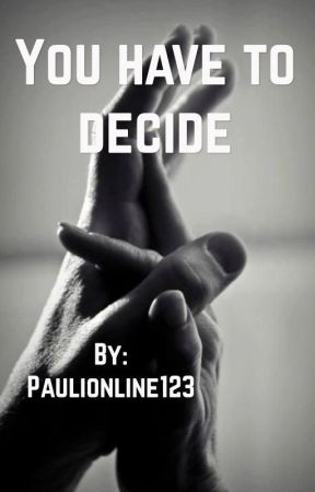 You have to decide by onlyyourestory