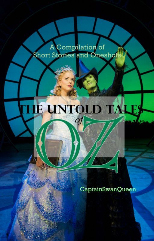 The Untold Tales of Oz by BobollyBee