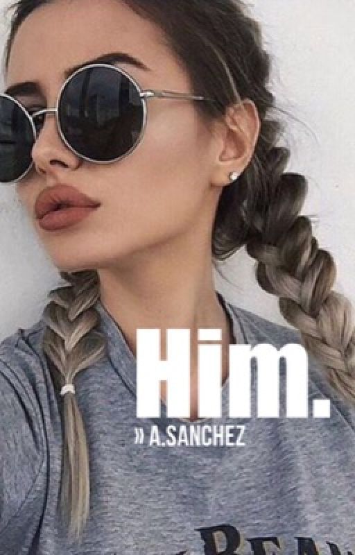 Him. » a.sanchez by Ramosito