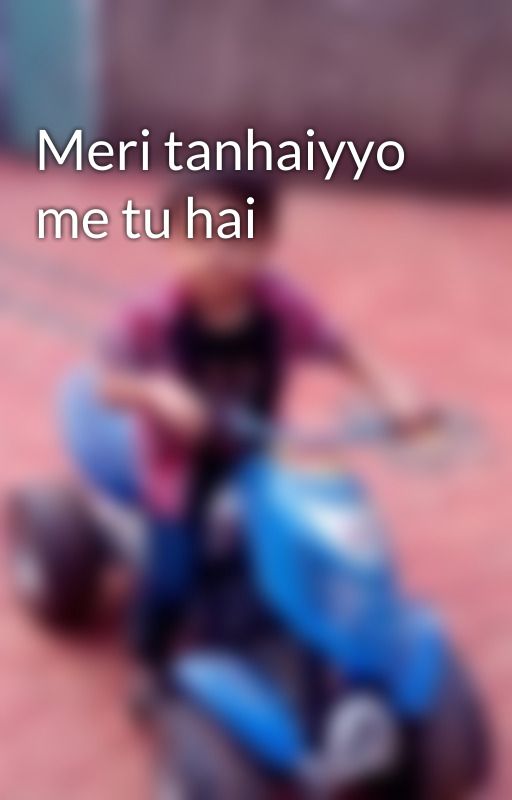 Meri tanhaiyyo me tu hai by arshiakola