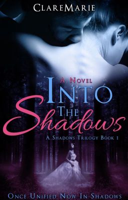 Into The Shadows: The Shadows Trilogy, Book 1 cover