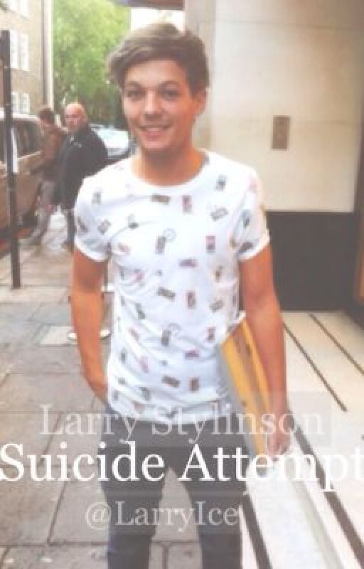 Suicide Attempt •  Larry Stylinson by LarryIce