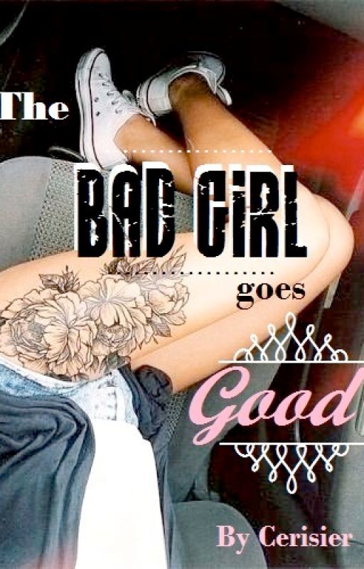 The Bad girl goes Good by Cerisier