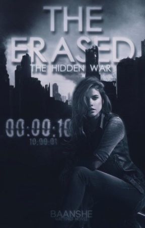 The Erased - The Hidden War by baanshe