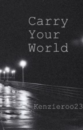 Carry Your World [One Direction AU] by Kenzieroo23