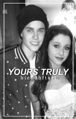 yours truly | jariana songfics cover