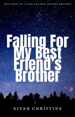 Falling for my best friend's brother cover