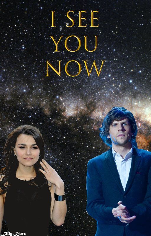 I See You Now(J. Daniel Atlas) - A Now You See Me FanFiction by themag1c1an