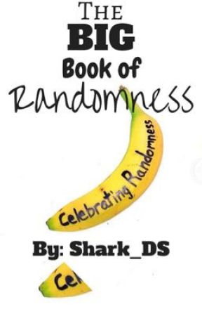 The Big Book of Randomness by Shark_DS