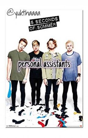 personal assistants | 5SOS by yukthaaaa