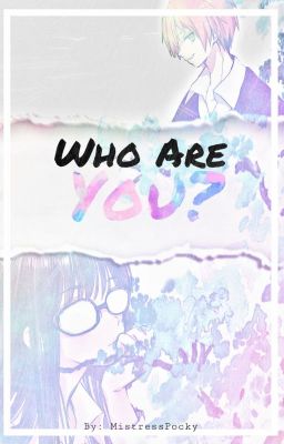 Who Are You? (Akabane Karma x OC) [IN EDITING] cover