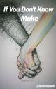 If You Don't Know | Muke by mukeisafaith