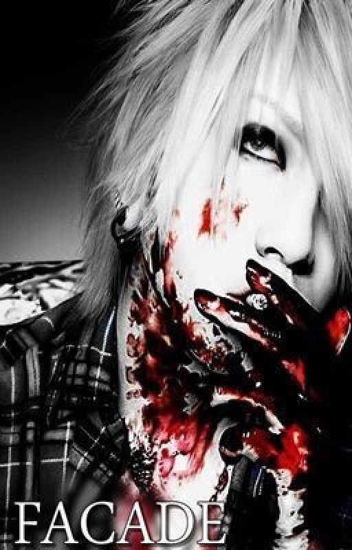 FACADE ( the GazettE Tale ) by GUILTY_