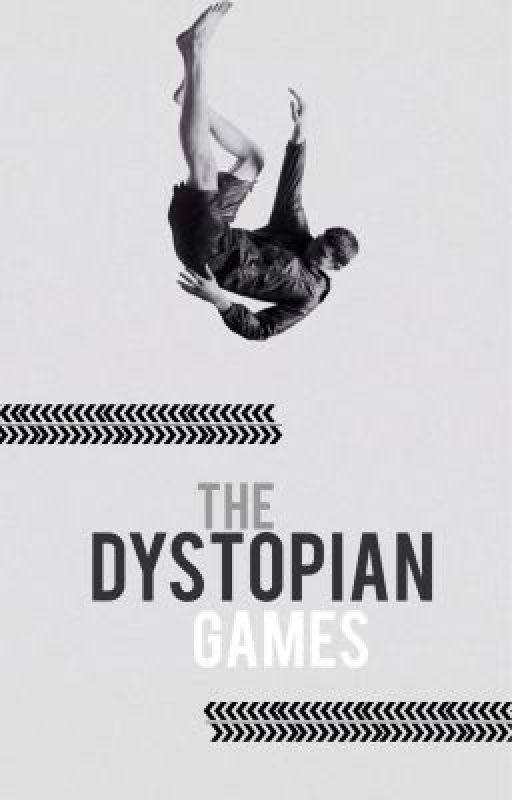 THE DYSTOPIAN GAMES // A HUNGER GAMES FANFICTION by ifthislovefits