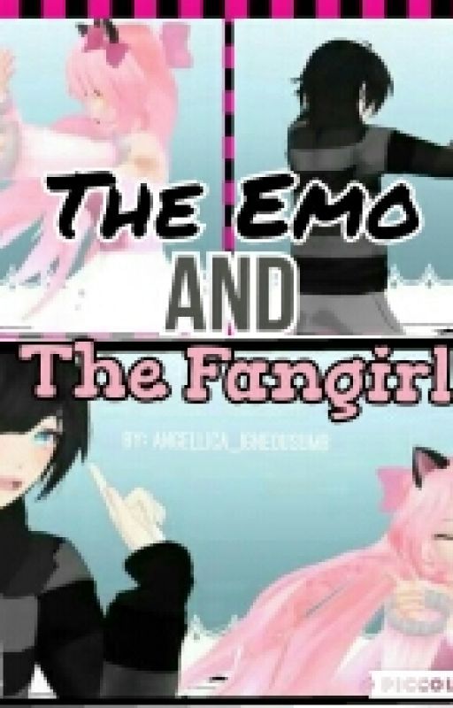 THE EMO AND THE FANGIRL (Kawaii~chan x Zane) ON HOLD by Angellica_IgneousUMB