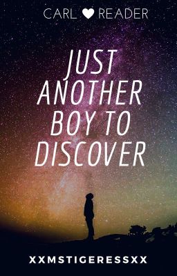 TWD: Just Another Boy to Discover (Carl x Reader) cover