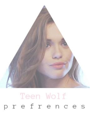 Teen Wolf Preferences by doyoukiwi