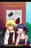 Courage (A Miraculous Ladybug Fanfic)