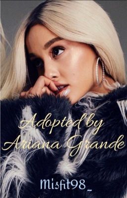 Adopted by Ariana Grande cover