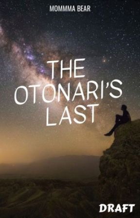 The Otonari's Last [Draft, Discontinued] by HeartbreakerJackson