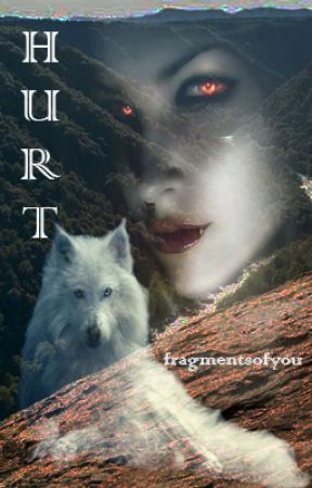 HURT (Book 1) by fragmentsofyou