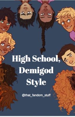 High School, Demigod Style { Completed } cover