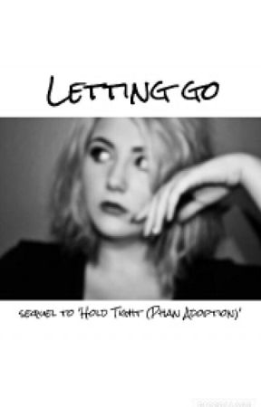 Letting Go (Sequel To 'Hold Tight') by kiwiscrunchrry