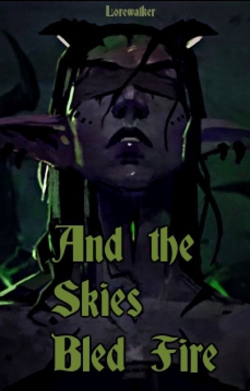 And the Skies Bled Fire... - A World of Warcraft Story by _Lorewalker_