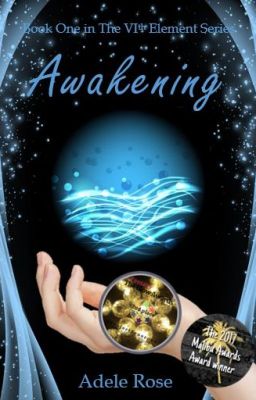 Book 1: Awakening (The VIth Element Series) cover