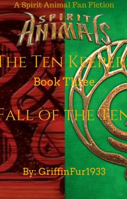 Spirit Animals - The Ten Keepers: Fall of the Ten [Book Three] cover