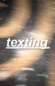 texting -jc caylen- by ashclit