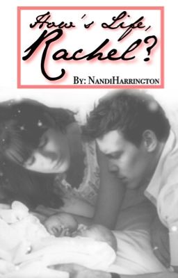 "How's Life, Rachel?" (Finchel Fanfic) cover