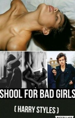 School For Bad Girls( Bg Fanfiction With Harry Styles) cover