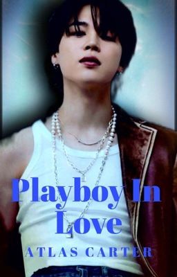 Playboy In Love ✔ cover