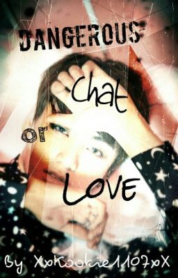 Dangerous Chat or Love cover