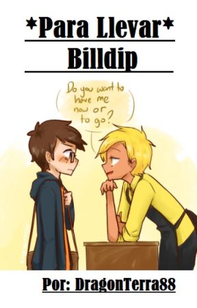 ✧Para Llevar✧ Billdip fanfiction by DragonTerra888