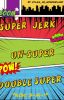 The Super Jerk Trilogy (Now 3-in-1)