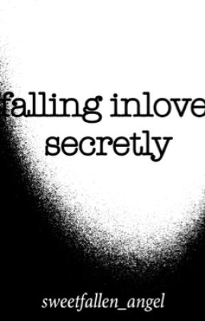 Falling In Love Secretly by sweetfallen_angel