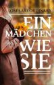 Ein Mädchen Wie Sie by RosesAreOrdinary