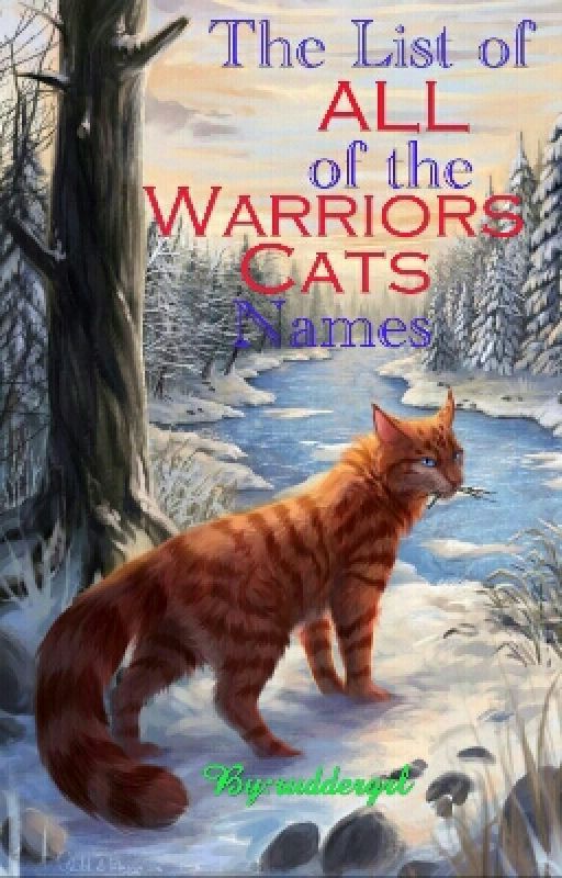 The List of All of the Warriors Cats Names by ruddergrl