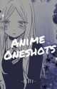 Anime Oneshots by lolly-confetti