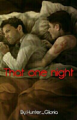 That one night (Destiel-highschool) cover