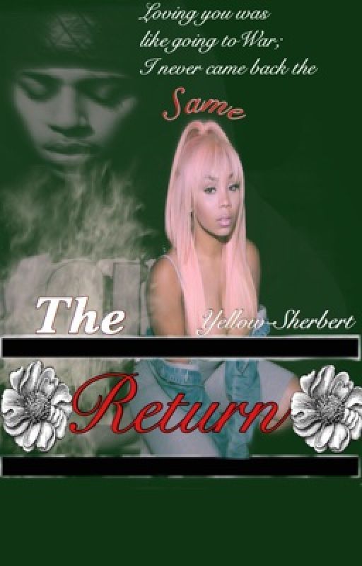 ~The Return~ (Book Two of Dangerous Love) | #Wattys16 by Yellow-Sherbert